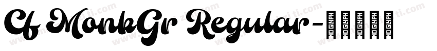 Cf MonkGr Regular字体转换